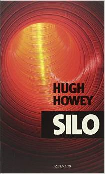 SILO  DE    HUGH    HOWEY   UN COUP DE COEUR   